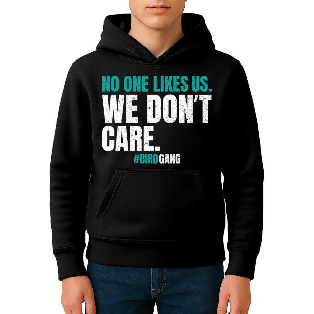 No One Likes Us We Don't Care Philly Philadelphia Football Kids Hoodie