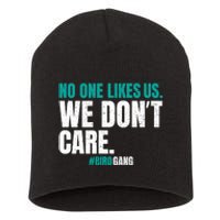 No One Likes Us We Don't Care Philly Philadelphia Football Short Acrylic Beanie