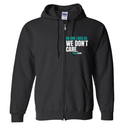 No One Likes Us We Don't Care Philly Philadelphia Football Full Zip Hoodie