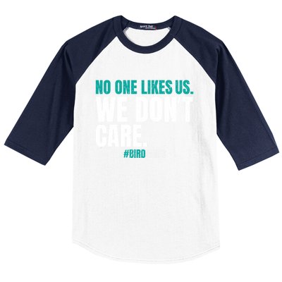 No One Likes Us We Don't Care Philly Philadelphia Football Baseball Sleeve Shirt