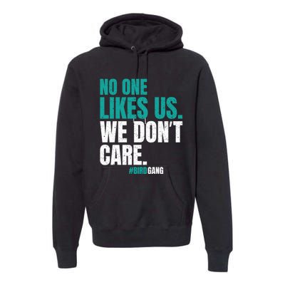 No One Likes Us We Don't Care Vintage Philly Bird Gang Funny Premium Hoodie