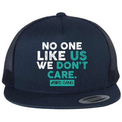 No One Likes Us We Don't Care Vintage Philly Bird Gang Funny Flatbill Hat