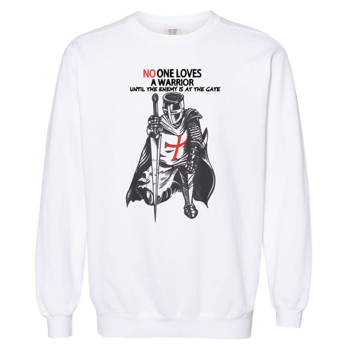 No One Loves A Warrior, Warriors Of Christ Knights Templar Garment-Dyed Sweatshirt