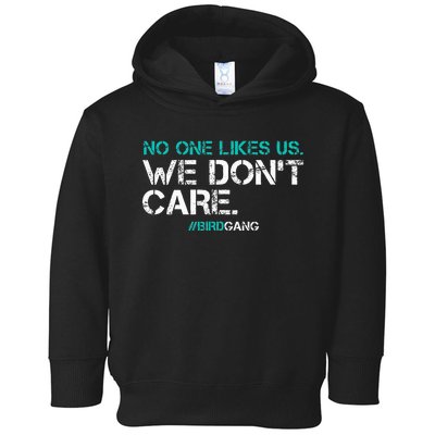 No One Likes Us We Don't Care Vintage Philly Motivational Toddler Hoodie