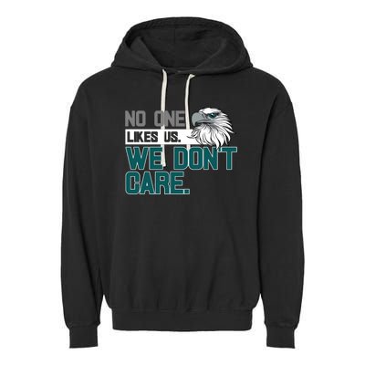 No One Likes Us We Don't Care Football Fan Garment-Dyed Fleece Hoodie