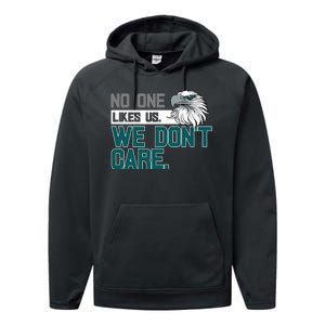 No One Likes Us We Don't Care Football Fan Performance Fleece Hoodie