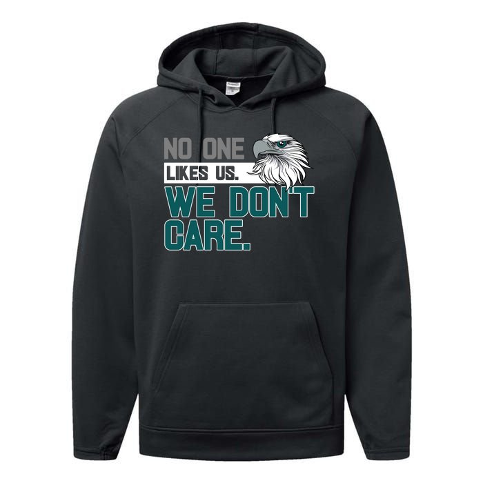 No One Likes Us We Don't Care Football Fan Performance Fleece Hoodie