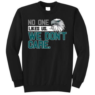 No One Likes Us We Don't Care Football Fan Sweatshirt