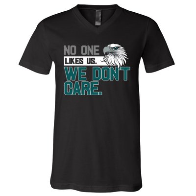 No One Likes Us We Don't Care Football Fan V-Neck T-Shirt