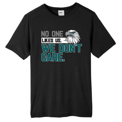 No One Likes Us We Don't Care Football Fan Tall Fusion ChromaSoft Performance T-Shirt