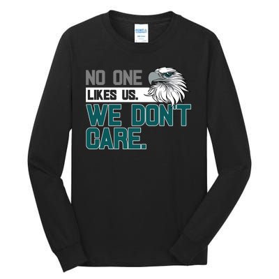 No One Likes Us We Don't Care Football Fan Tall Long Sleeve T-Shirt