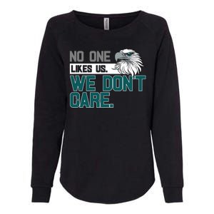 No One Likes Us We Don't Care Football Fan Womens California Wash Sweatshirt