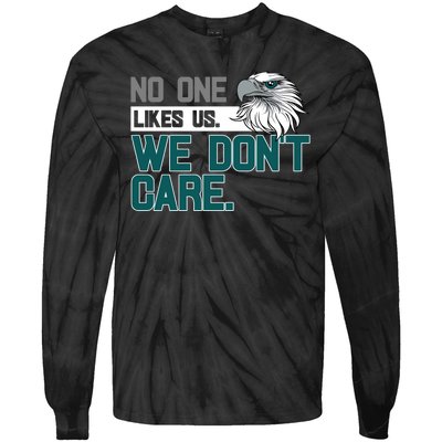 No One Likes Us We Don't Care Football Fan Tie-Dye Long Sleeve Shirt