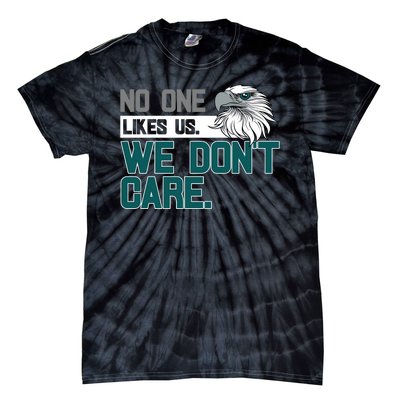 No One Likes Us We Don't Care Football Fan Tie-Dye T-Shirt