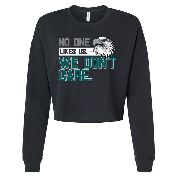 No One Likes Us We Don't Care Football Fan Cropped Pullover Crew