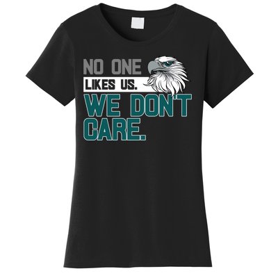 No One Likes Us We Don't Care Football Fan Women's T-Shirt