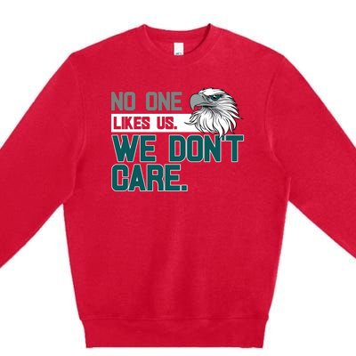 No One Likes Us We Don't Care Football Fan Premium Crewneck Sweatshirt