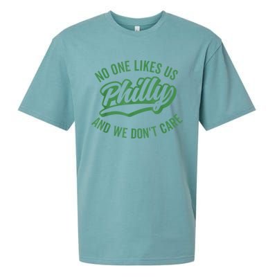 No One Likes Us We Don't Care Philadelphia Philly Fan Sueded Cloud Jersey T-Shirt