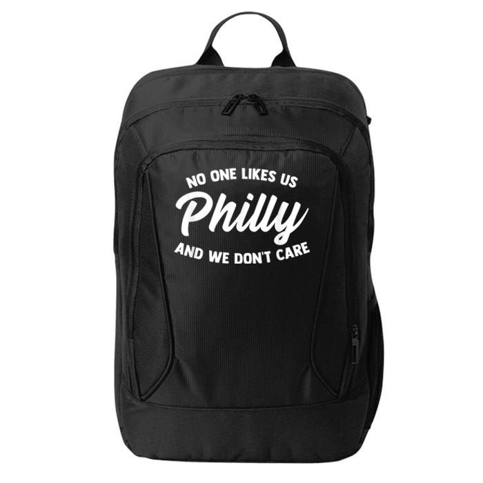 No One Likes Us We Don't Care Philadelphia Philly Fan City Backpack