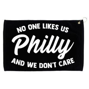 No One Likes Us We Don't Care Philadelphia Philly Fan Grommeted Golf Towel