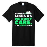 No One Likes Us We Don't Care Vintage Philly Bird Gang Funny Tall T-Shirt