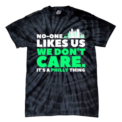 No One Likes Us We Don't Care Vintage Philly Bird Gang Funny Tie-Dye T-Shirt