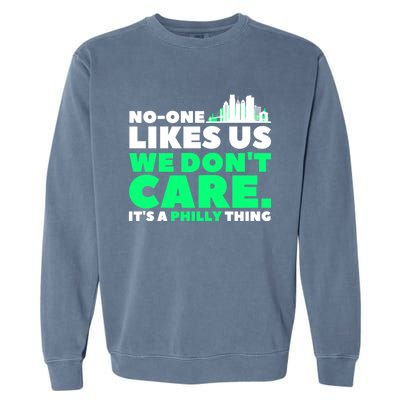 No One Likes Us We Don't Care Vintage Philly Bird Gang Funny Garment-Dyed Sweatshirt