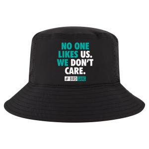 No One Likes Us We Don't Care Philly Bird Gang Football Cool Comfort Performance Bucket Hat