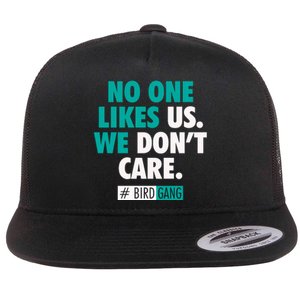 No One Likes Us We Don't Care Philly Bird Gang Football Flat Bill Trucker Hat