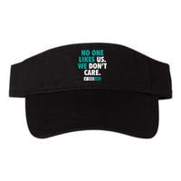 No One Likes Us We Don't Care Philly Bird Gang Football Valucap Bio-Washed Visor