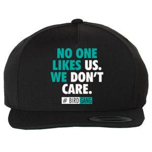 No One Likes Us We Don't Care Philly Bird Gang Football Wool Snapback Cap