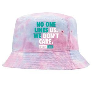 No One Likes Us We Don't Care Philly Bird Gang Football Tie-Dyed Bucket Hat