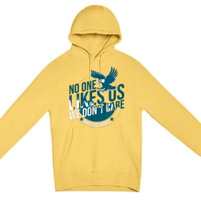 No One Likes Us We Dont Care Vintage Bird Gang Premium Pullover Hoodie