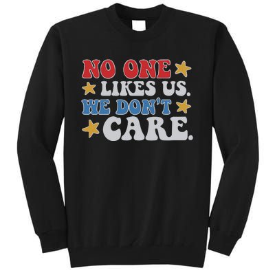 No One Likes Us Usa Stars Tall Sweatshirt