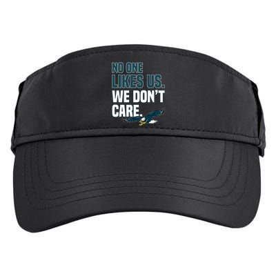 No One Likes Us We Don't Care Philadelphia Philly Fan Adult Drive Performance Visor