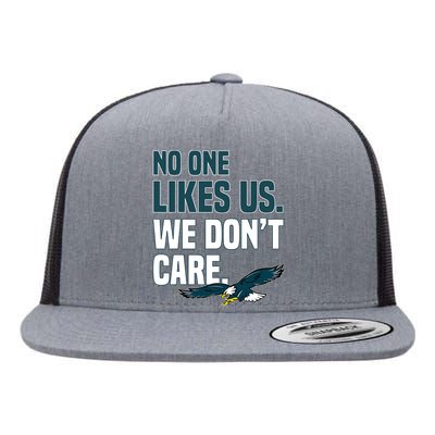 No One Likes Us We Don't Care Philadelphia Philly Fan Flat Bill Trucker Hat