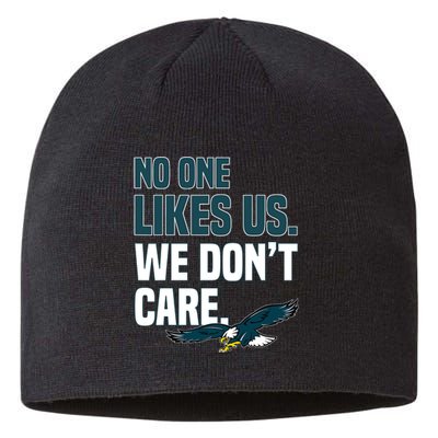 No One Likes Us We Don't Care Philadelphia Philly Fan Sustainable Beanie