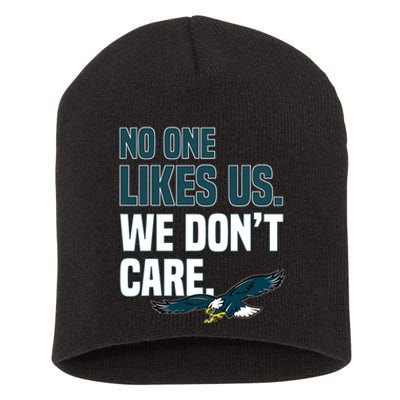 No One Likes Us We Don't Care Philadelphia Philly Fan Short Acrylic Beanie