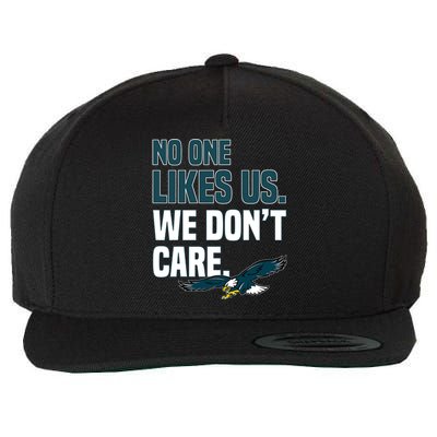 No One Likes Us We Don't Care Philadelphia Philly Fan Wool Snapback Cap