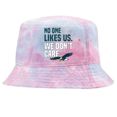 No One Likes Us We Don't Care Philadelphia Philly Fan Tie-Dyed Bucket Hat