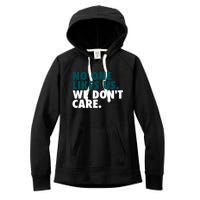 No One Likes Us We Don't Care Philadelphia Philly Fan Women's Fleece Hoodie