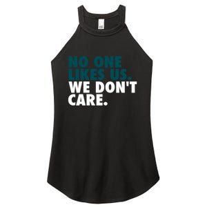 No One Likes Us We Don't Care Philadelphia Philly Fan Women's Perfect Tri Rocker Tank