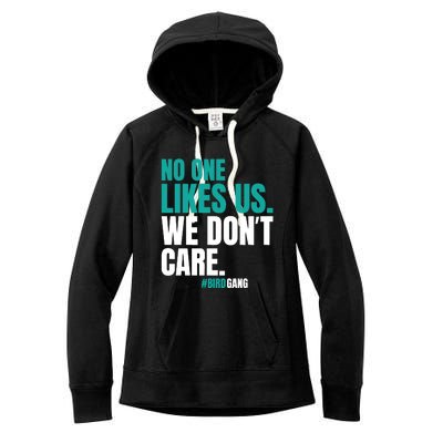 No One Likes Us We Don't Care Vintage Motivational Philly Women's Fleece Hoodie