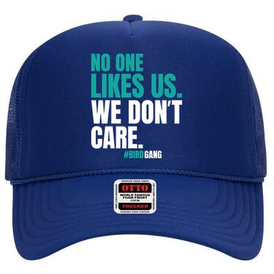 No One Likes Us We Don't Care Vintage Motivational Philly High Crown Mesh Back Trucker Hat