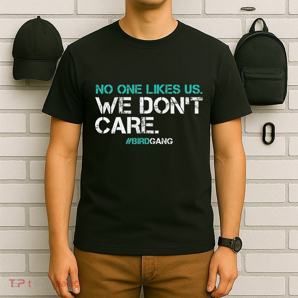 No One Likes Us We DonT Care Vintage Motivational T-Shirt