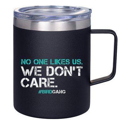 No One Likes Us We DonT Care Vintage Motivational 12oz Stainless Steel Coffee Mug