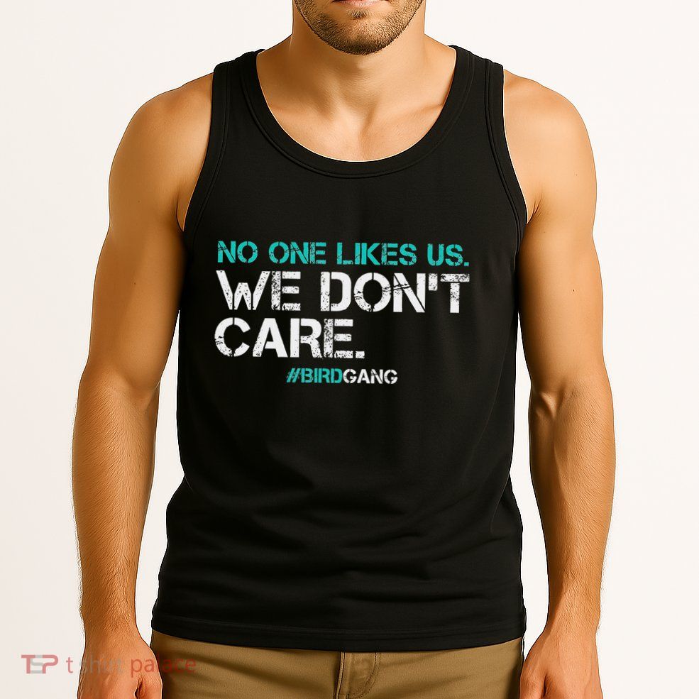 No One Likes Us We DonT Care Vintage Motivational Tank Top