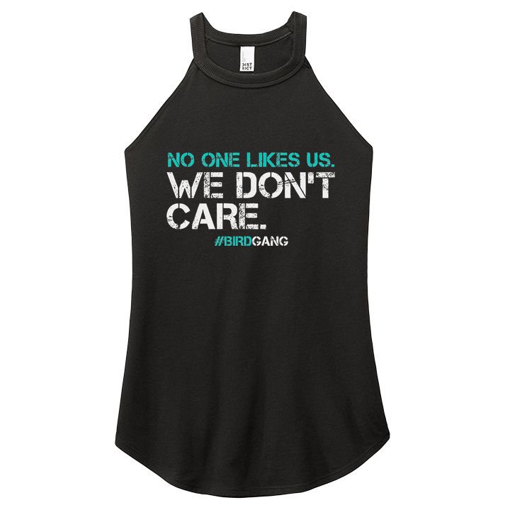 No One Likes Us We DonT Care Vintage Motivational Women's Perfect Tri Rocker Tank