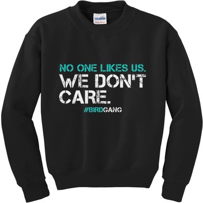 No One Likes Us We DonT Care Vintage Motivational Kids Sweatshirt