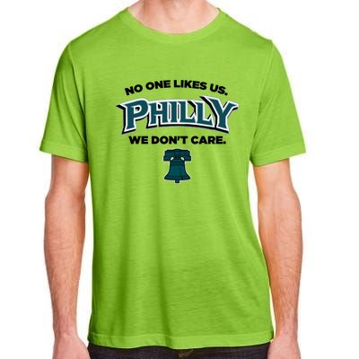 No One Likes Us We Don't Care Philly Philadelphia Adult ChromaSoft Performance T-Shirt